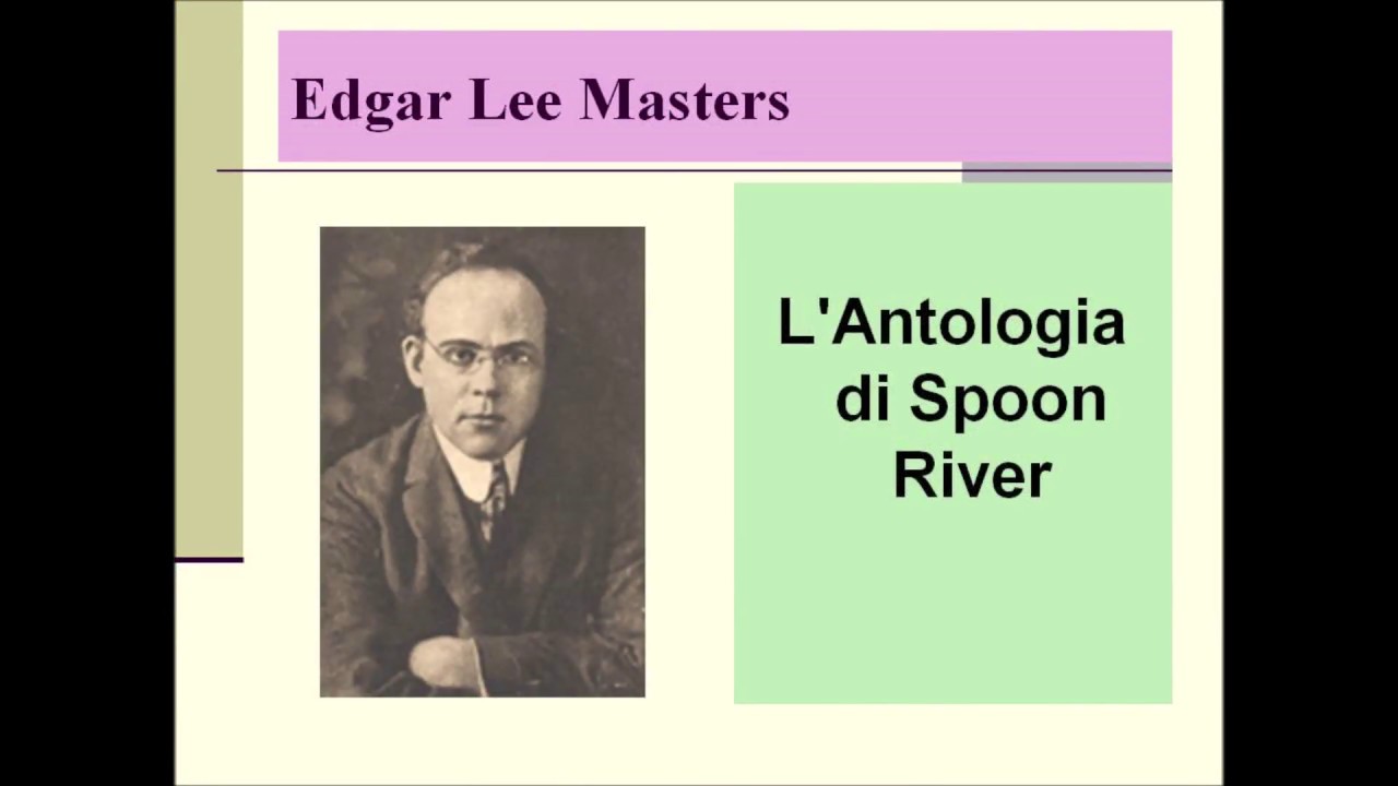 L’ Antologia di Spoon RIver di Edgar Lee Masters