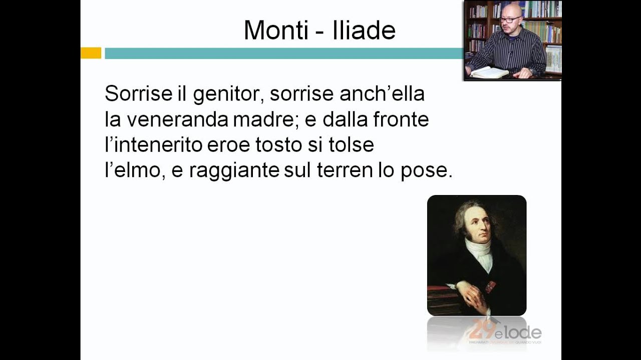 Monti – Iliade – Videolezioni di letteratura dell’800 – 29elode