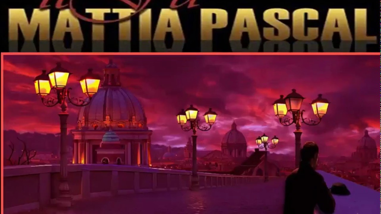 Il Fu Matttia Pascal e lo strappo nel cielo di carta