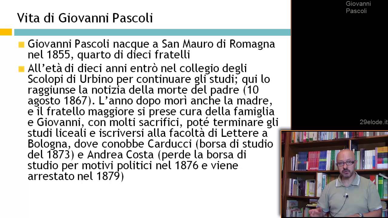 Vita di Giovanni Pascoli – Ripetizioni di Letteratura del ‘900 – 29elode