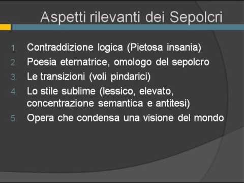 Le fonti dei Sepolcri gli elementi caratterizzanti e la parafrasi dei primi 90 versi