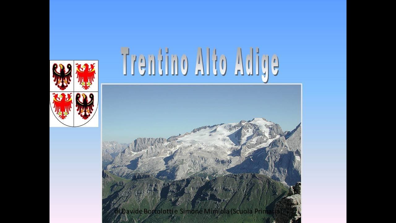 Trentino Alto Adige. Lezione di geografia
