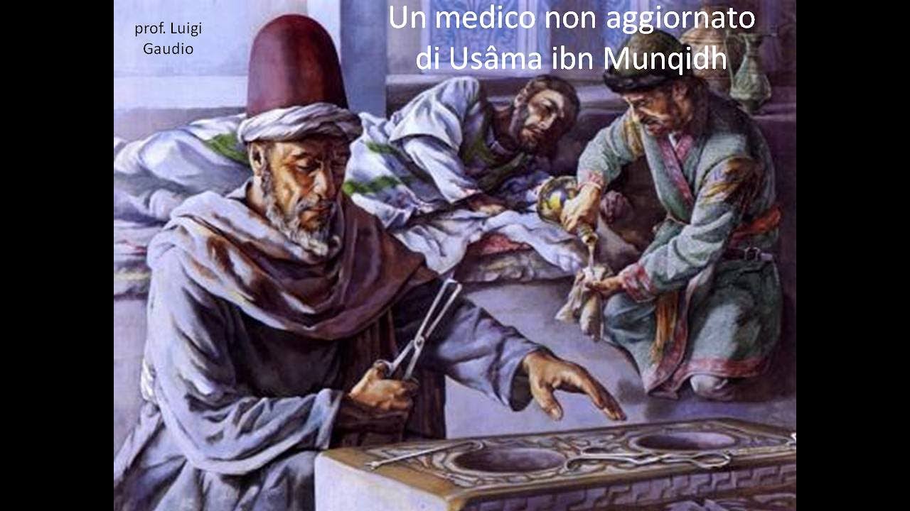 Un medico non aggiornato di Usa’Ãƒ`Ã‚Â¢ma ibn Munqidh