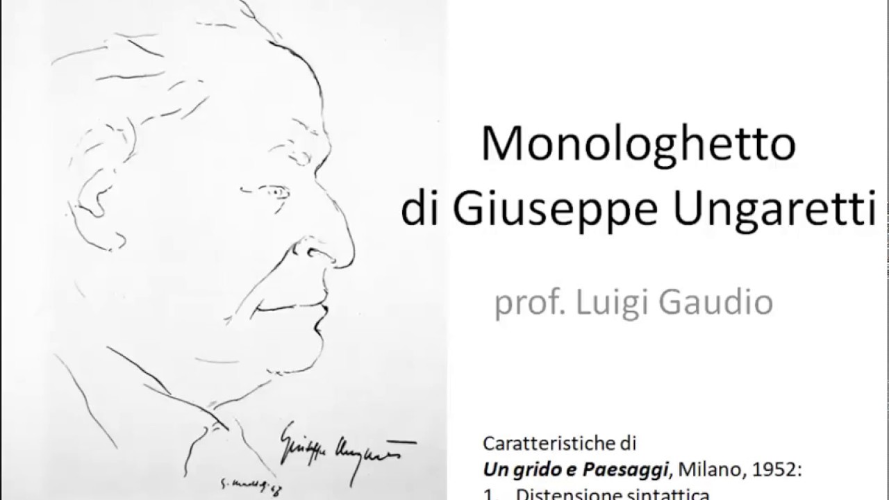Monologhetto di Giuseppe Ungaretti
