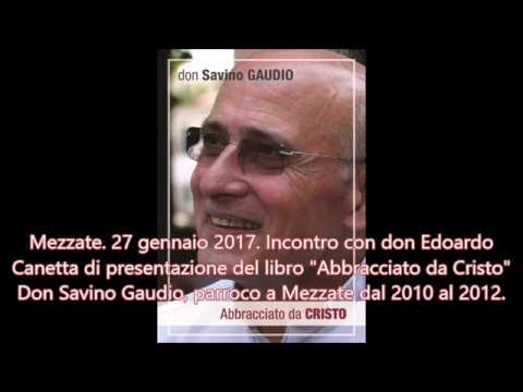 Abbracciato da Cristo a Mezzate con don Edoardo Canetta