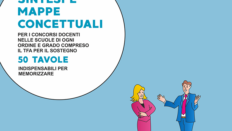 Sintesi e mappe concettuali per i concorsi docenti: adatto per le